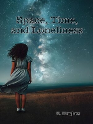 cover image of Space, Time, and Loneliness